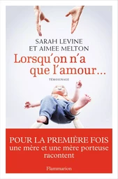 Lorsqu'on n'a que l'amour...