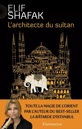 L'Architecte du sultan - Elif Shafak - FLAMMARION