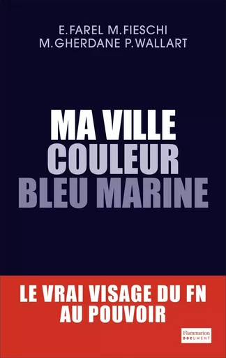 Ma ville couleur bleu marine - Eric Farel, Mehdi Gherdane, Maxime Fieschi - FLAMMARION