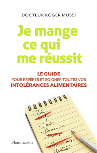 Je mange ce qui me réussit - Jean-Jacques Perrier, Roger Mussi - FLAMMARION