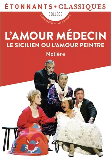 L'Amour médecin - Le Sicilien ou L'Amour peintre -  MOLIERE - FLAMMARION