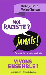 Moi raciste ? Jamais !