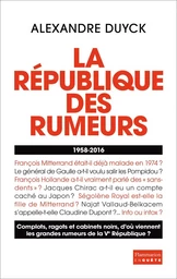 La République des rumeurs