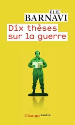 Dix thèses sur la guerre