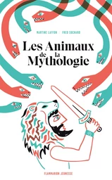 Les Animaux de la Mythologie