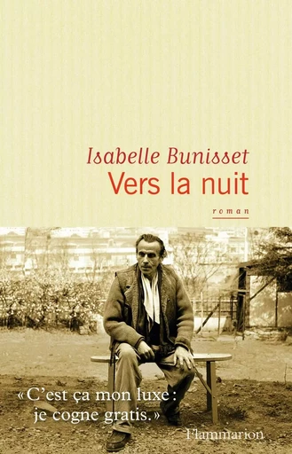 Vers la nuit - Isabelle Bunisset - FLAMMARION