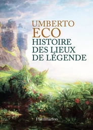 Histoire des lieux de légende