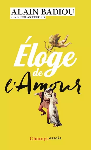 Éloge de l'amour - Alain Badiou - FLAMMARION