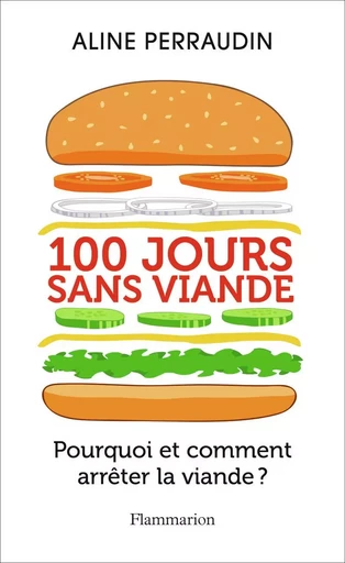 100 jours sans viande - Aline Perraudin - FLAMMARION