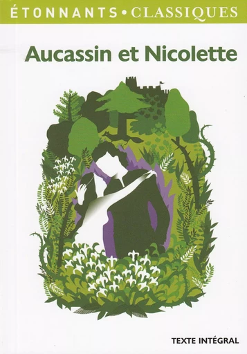 Aucassin et Nicolette -  Anonymes - FLAMMARION