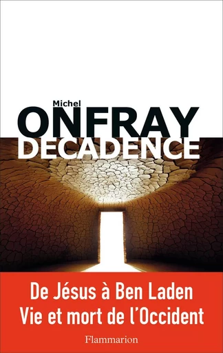 Décadence - Michel Onfray - FLAMMARION