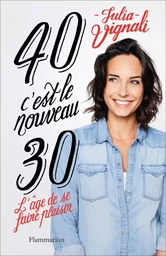 40, c'est le nouveau 30