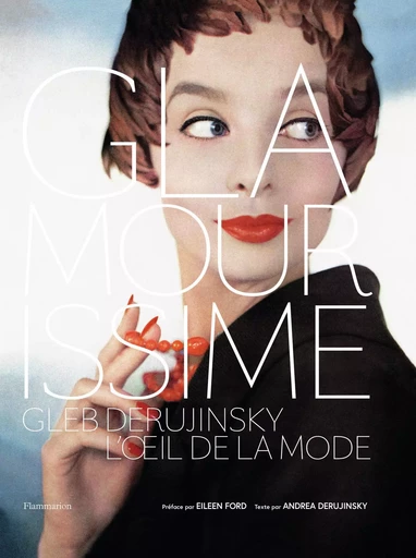 Glamourissime - Andrea Derujinsky, Gleb Derujinsky - FLAMMARION