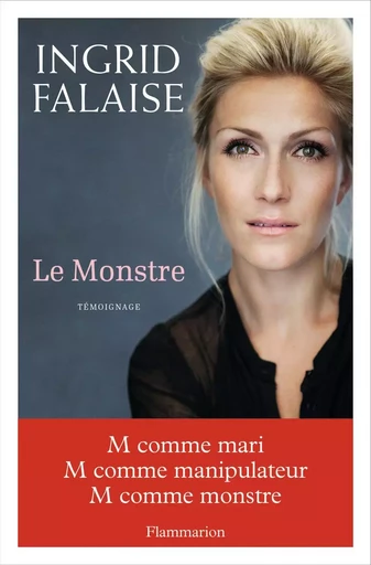 Le Monstre - Ingrid Falaise - FLAMMARION