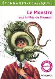 Le Monstre aux limites de l'humain