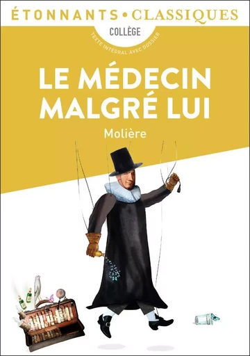 Le Médecin malgré lui - Jean-Baptiste Molière (Poquelin dit) - FLAMMARION