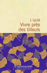 Vivre près des tilleuls ("par Esther Montandon")