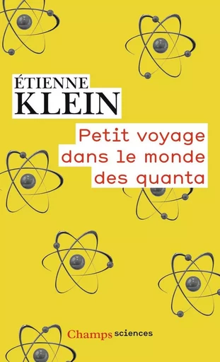 Petit voyage dans le monde des quanta - Étienne Klein - FLAMMARION