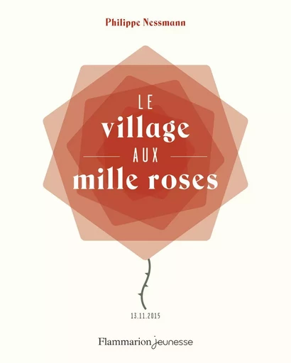 Le Village aux Mille Roses - Philippe Nessmann - PERE CASTOR