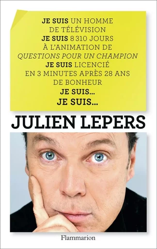 Je suis un homme de télévision... - Julien Lepers - FLAMMARION