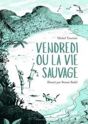 Vendredi ou La Vie sauvage