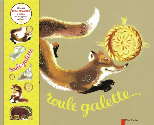 Roule galette... (avec décalcomanies pour tissus) - Pierre Belvès, Natha Caputo - PERE CASTOR