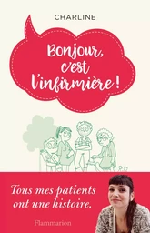 Bonjour, c'est l'infirmière !