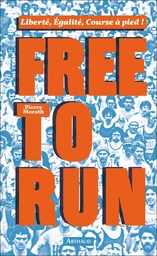 Free to run