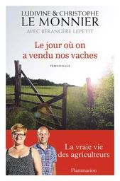 Le jour où on a vendu nos vaches