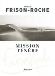 Mission Ténéré - Sahara de l'aventure