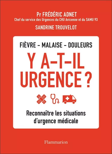 Y a-t-il urgence ? - Frédéric Adnet, Sandrine Trouvelot - FLAMMARION