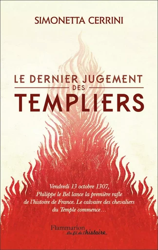 Le Dernier Jugement des Templiers - Simonetta Cerrini - FLAMMARION