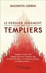 Le Dernier Jugement des Templiers