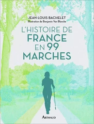 L'Histoire de France en 99 marches