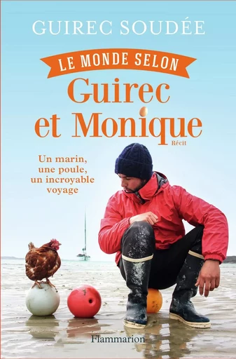 Le Monde selon Guirec et Monique - Guirec Soudée - FLAMMARION