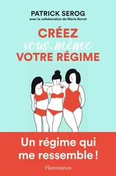 Créez vous-même votre régime