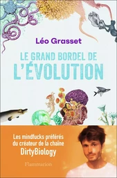 Le grand bordel de l'évolution