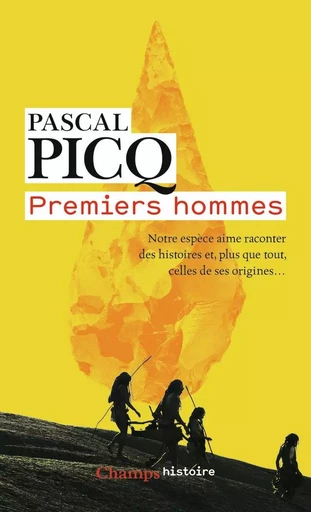 Premiers hommes - Pascal Picq - FLAMMARION