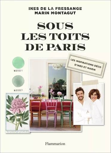 Sous les toits de Paris - Ines de la Fressange, Marin Montagut - FLAMMARION