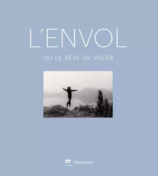 L'envol ou Le rêve de voler