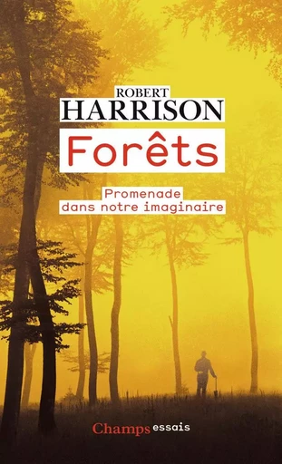 Forêts - Robert Harrison - FLAMMARION