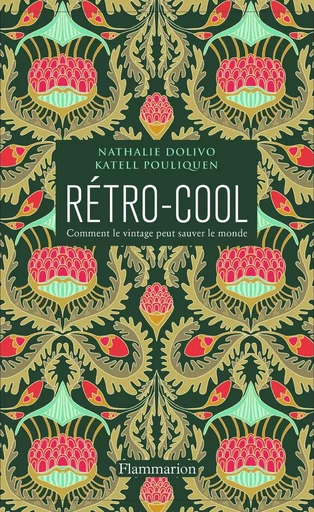 Rétro-Cool - Katell Pouliquen, Nathalie Dolivo - FLAMMARION