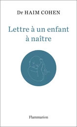 Lettre à un enfant à naître