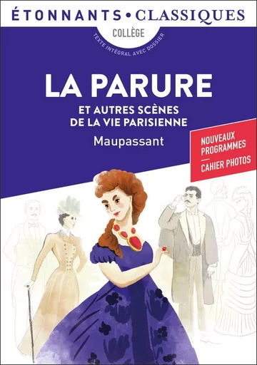 La Parure et autres scènes de la vie parisienne - Guy de Maupassant - FLAMMARION