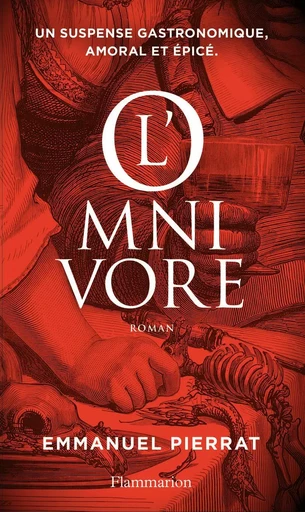 L'omnivore - Emmanuel Pierrat - FLAMMARION