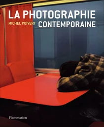 La Photographie contemporaine