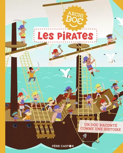 Les pirates - Judicaël Porte, Emmanuelle Ousset - PERE CASTOR