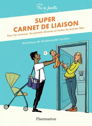 Super carnet de liaison - Mademoiselle Caroline,  Collectif - PERE CASTOR