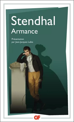 Armance ou Quelques scènes d'un Salon de Paris en 1827 -  Stendhal - FLAMMARION