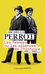 Les Femmes ou les silences de l'Histoire